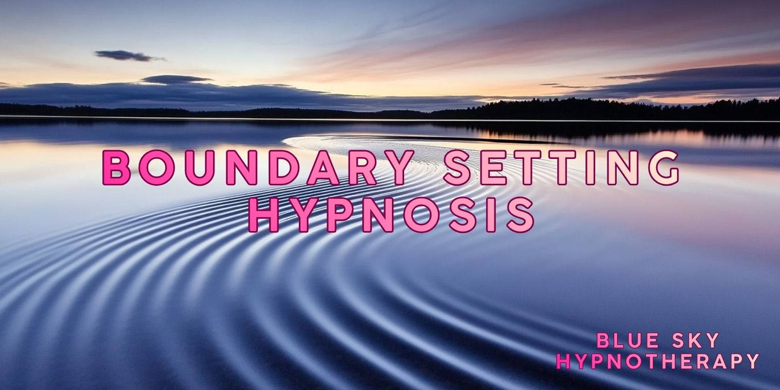 Boundary Setting Hypnosis: The Gentle Way To Break People-Pleasing Patterns