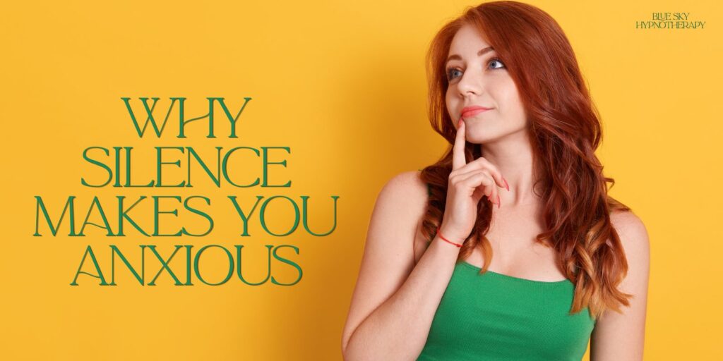 Why Silence Makes You Anxious: A Nervous System Perspective